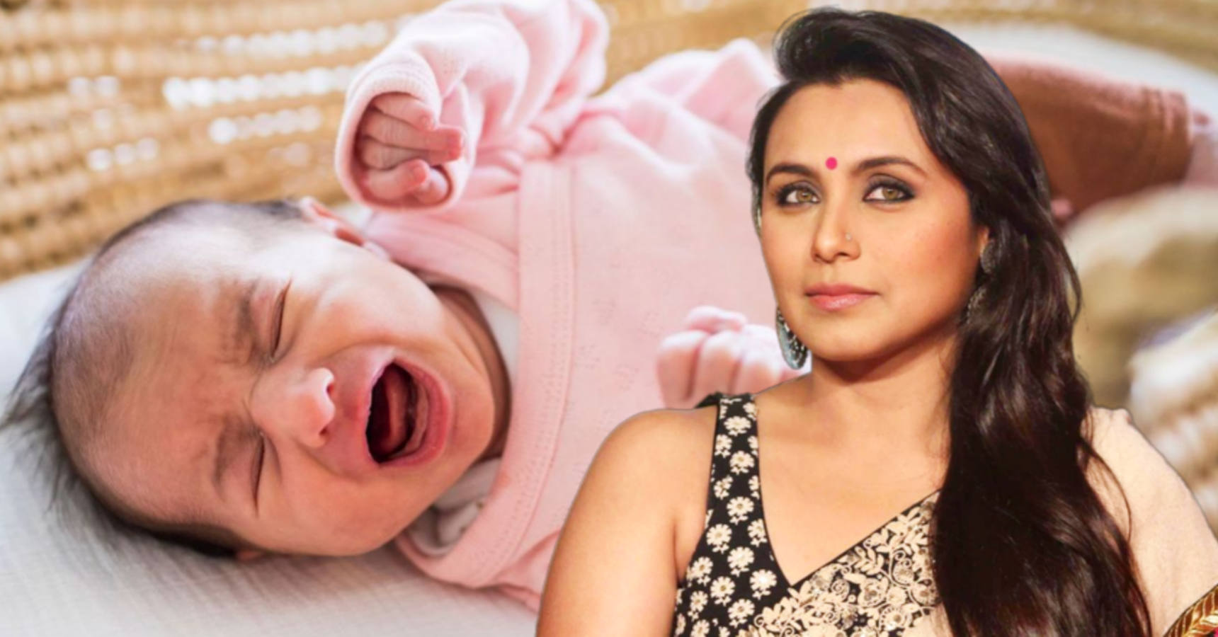 rani mukerji was exchanged as newborn baby