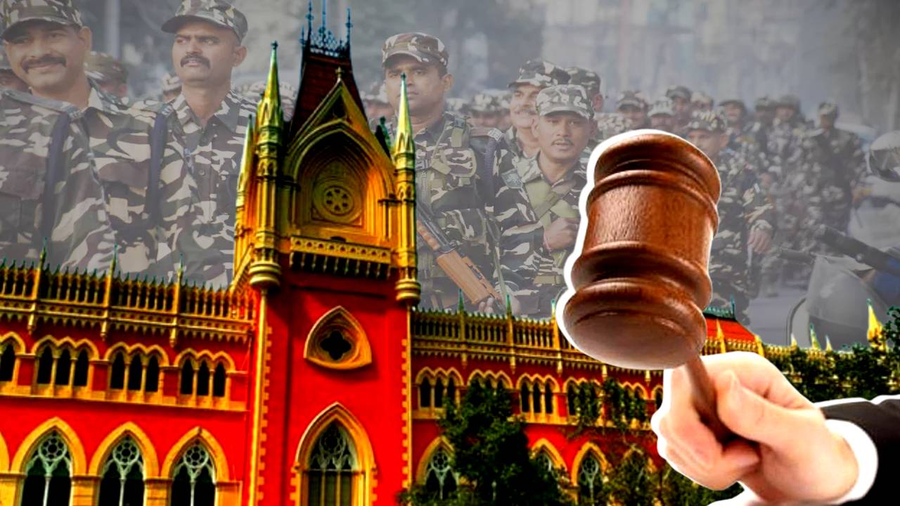 Calcutta High Court seeks report on staying Central Force in West Bengal