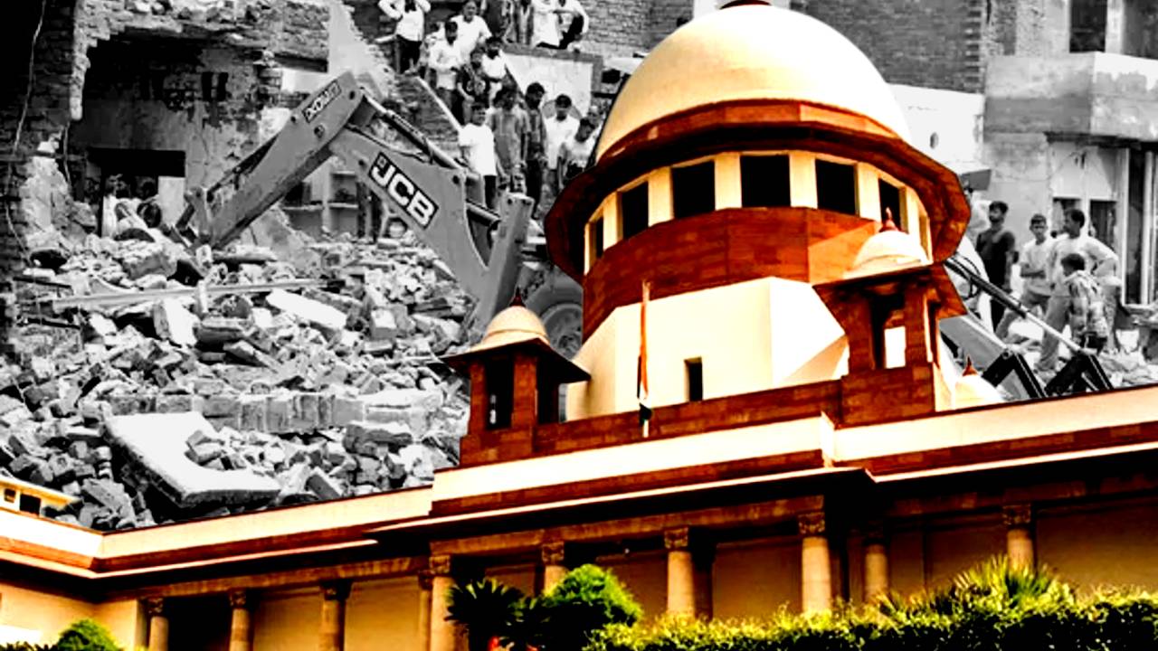 Supreme Court verdict on Bulldozer Justice by State Governments