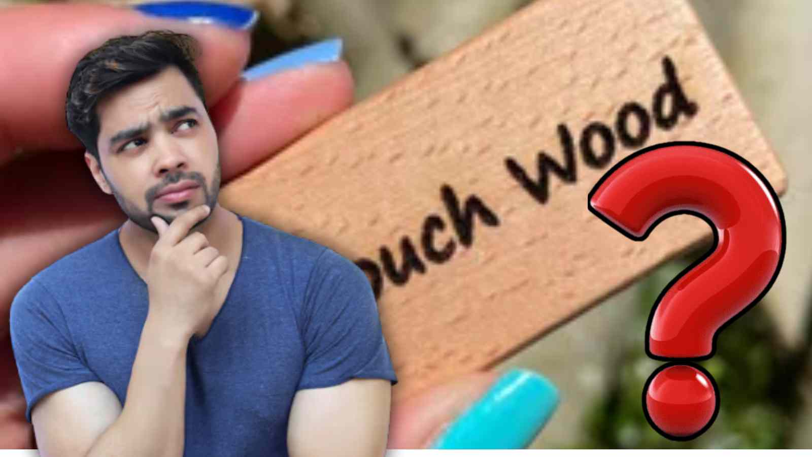 What is the meaning of touch wood word