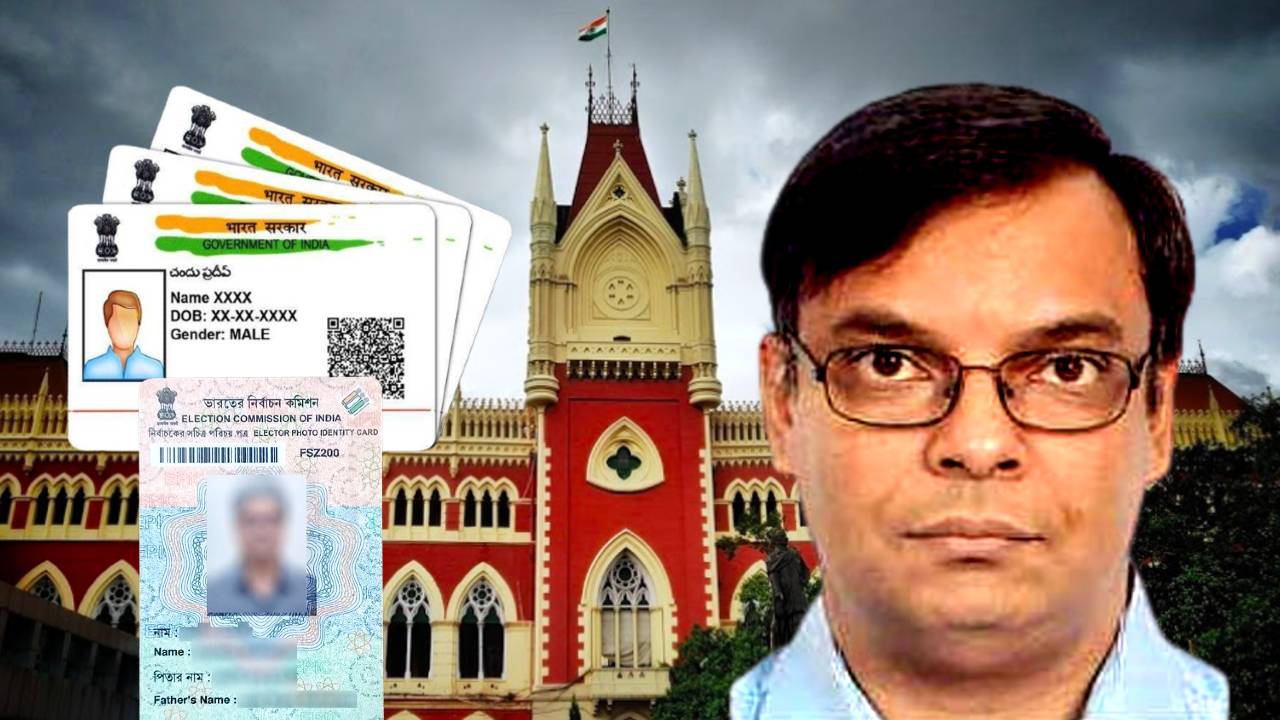 How Aadhaar Card Voter Card proves one is an Indian citizen Calcutta High Court questions