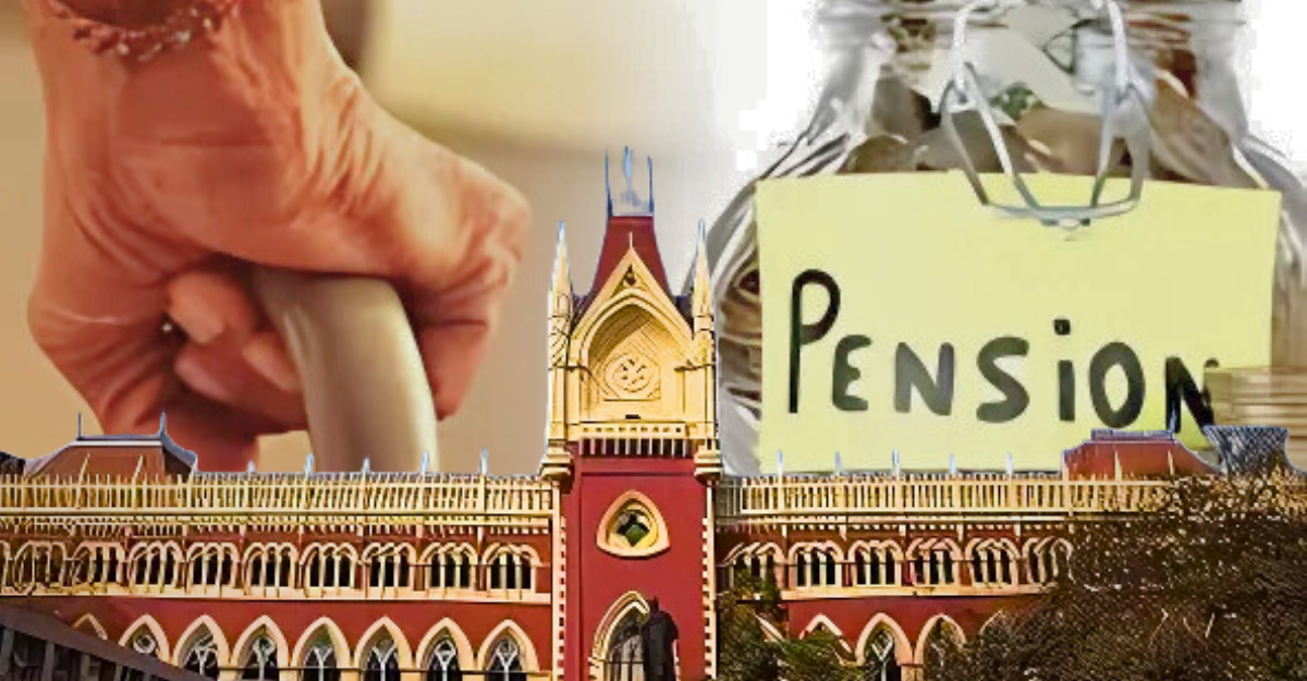 Calcutta High Court slams government over pension delay