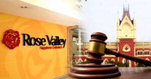 calcutta high court on rose valley