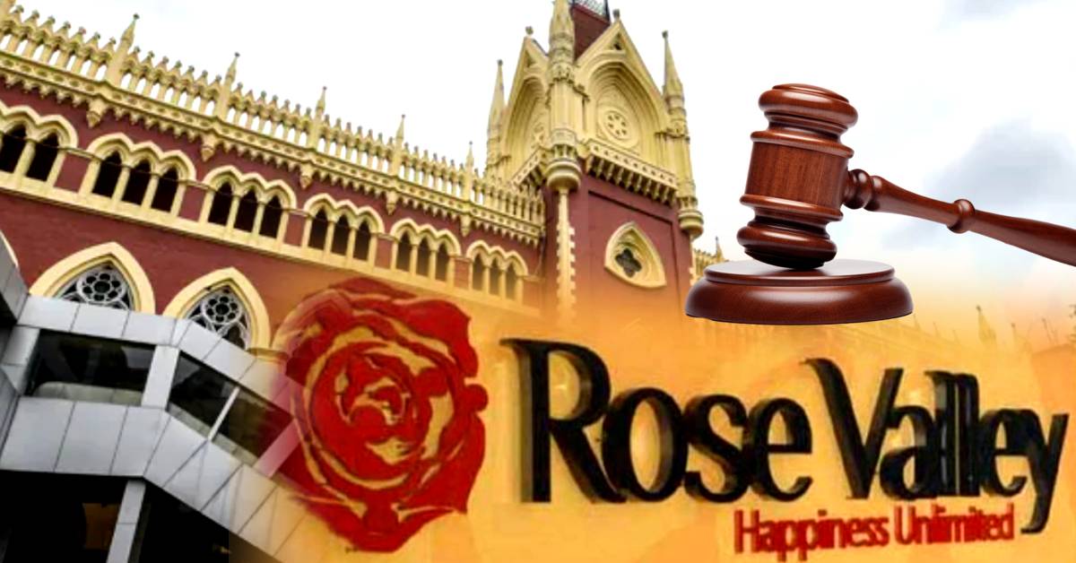 calcutta high court rose valley