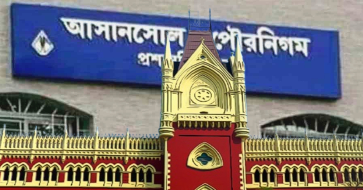 Calcutta High Court Orders FIR Against Asansol Civic Officials
