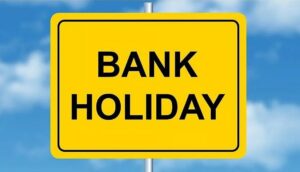 Check out the list of Bank Holidays this week.