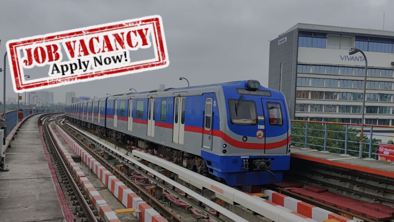 Job Recruitment has started at Kolkata Metro who can apply