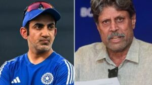 What did Kapil Dev say about Gautam Gambhir.