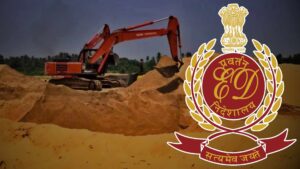 Enforcement Directorate files charge sheet in 145 crore Sand Smuggling Case