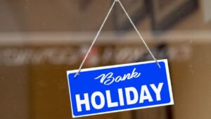 Bank Holiday check the list before visiting the bank